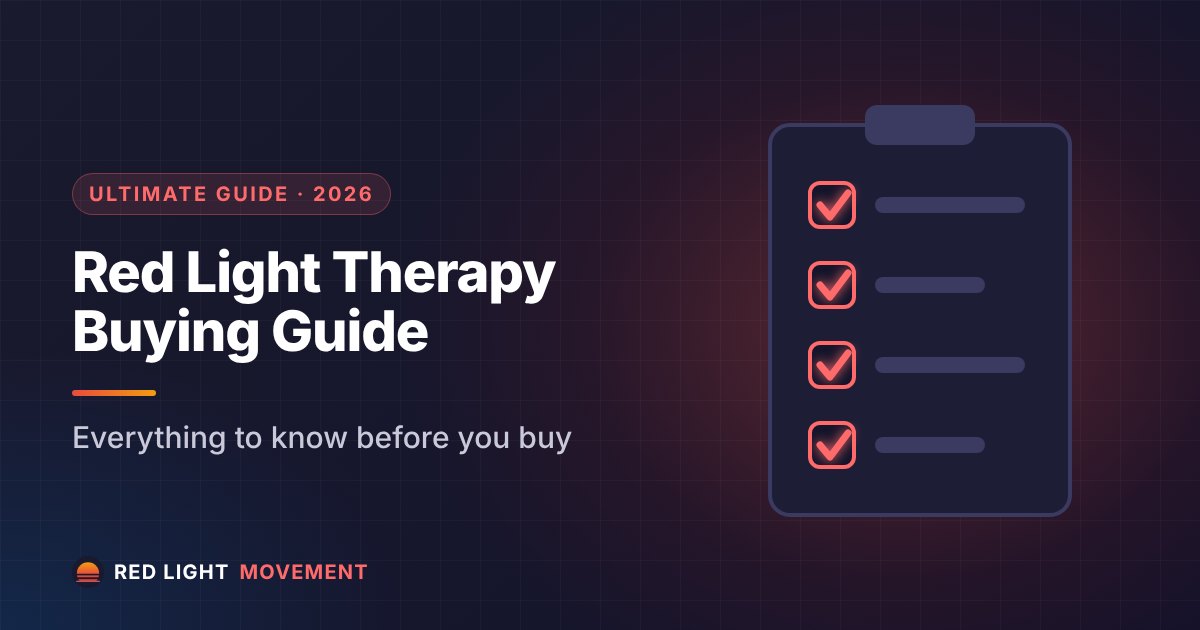 The Ultimate Red Light Therapy Buying Guide (2026): Everything to Know Before You Buy