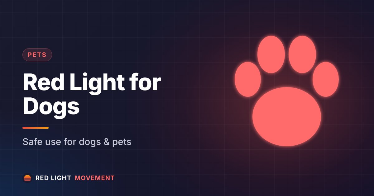 Red Light Therapy for Dogs & Pets
