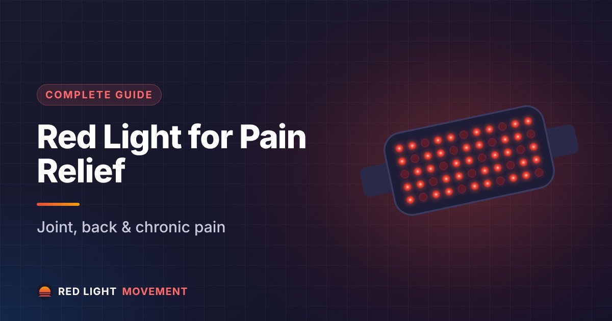 Best Red Light Therapy for Pain Relief: Complete Guide to Joint, Back & Chronic Pain